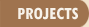 Projects