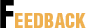 Feedback